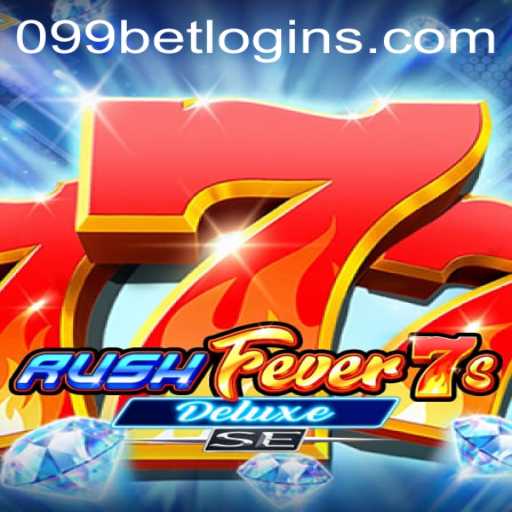 Explore the Exciting World of RushFever7sDeluxeSE and 099bet PH Login